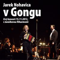 Jaromír Nohavica - V Gongu - Živý koncert s Janáčkovou filharmonií